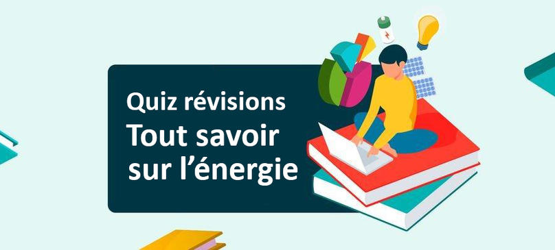 Quiz sur l'énergie révision brevet